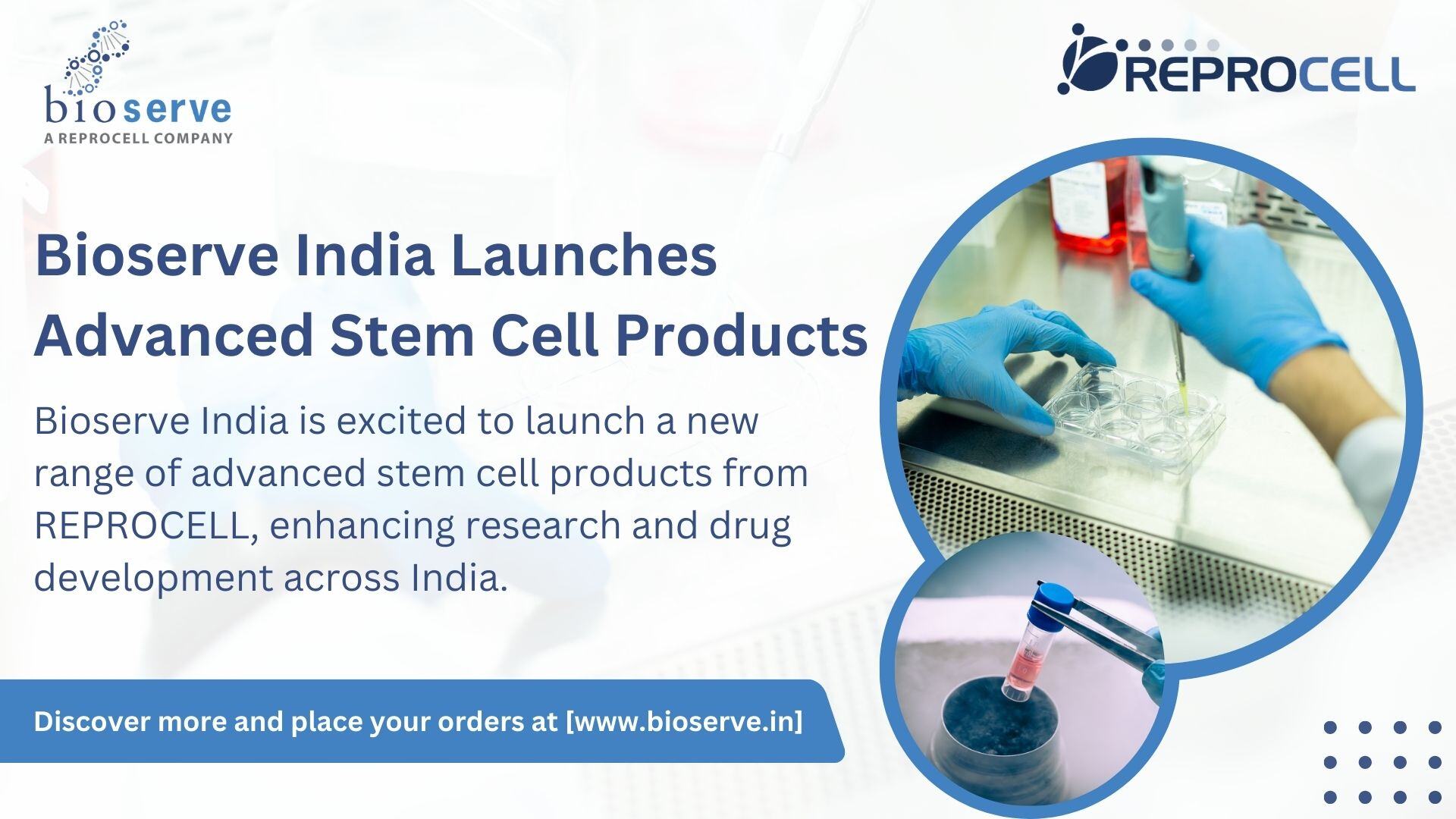 PRESS RELEASE Bioserve India Launches Advanced Stem Cell Products